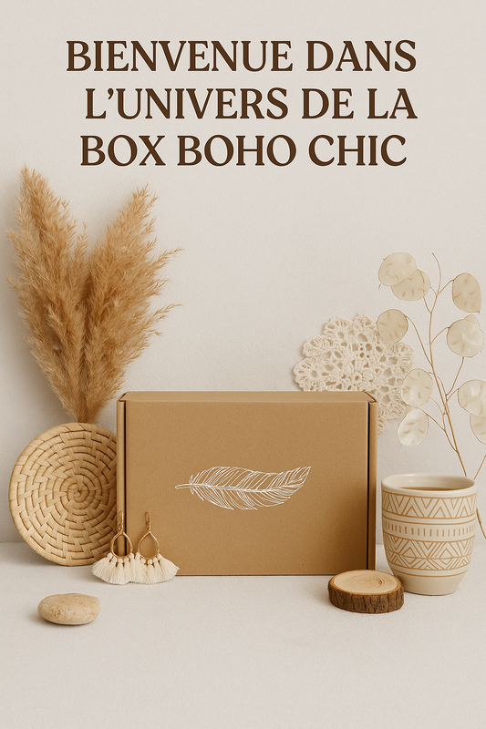 Bienvenue dans l’univers de la Box Boho Chic
