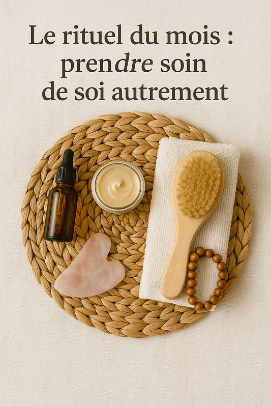 Le rituel du mois : prendre soin de soi autrement